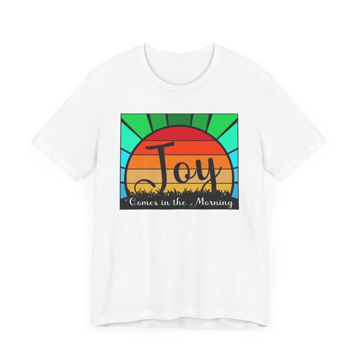 Joy Comes in the Morning Tee