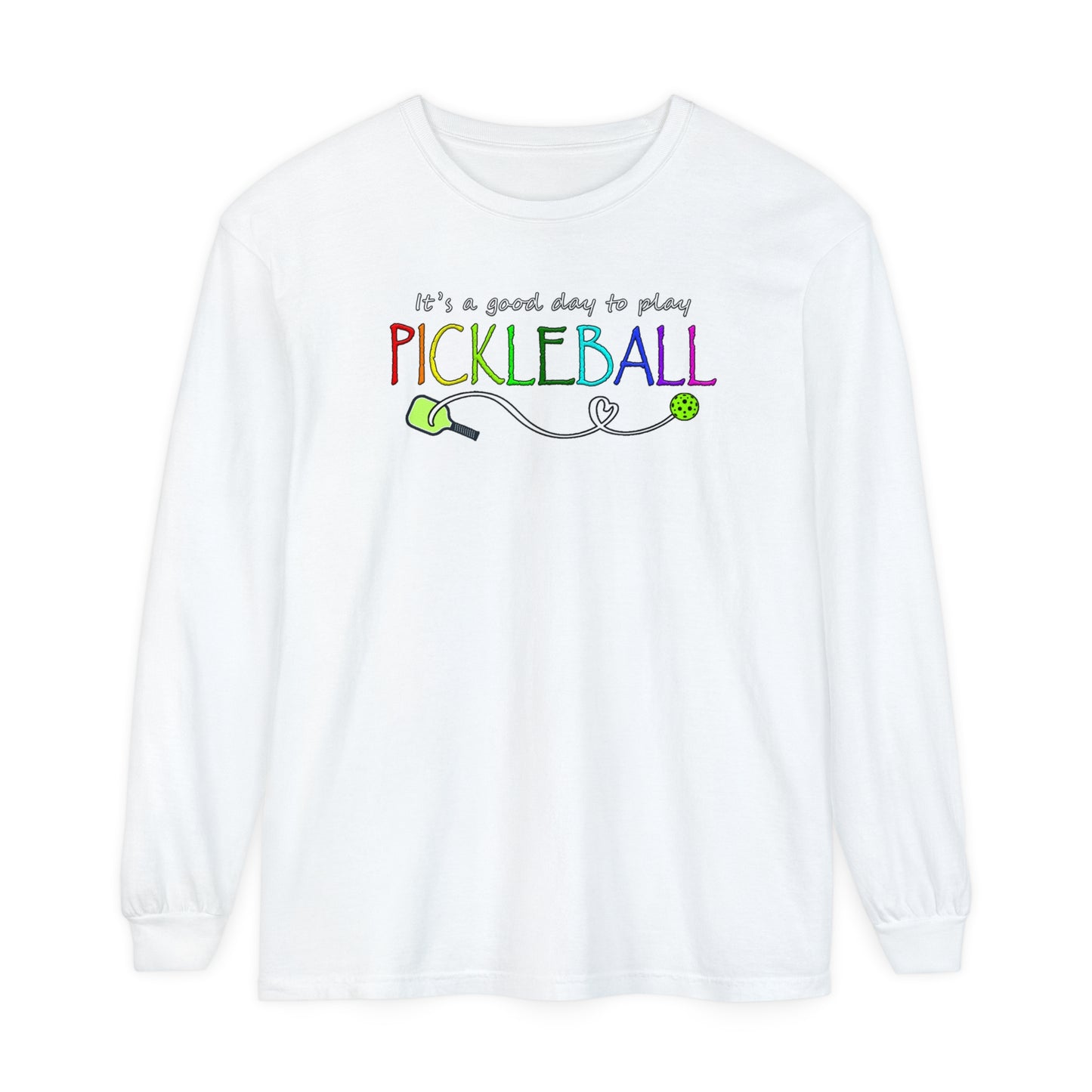 Pickleball - It's a Good Day to Play Vibrant Long Sleeve Tee