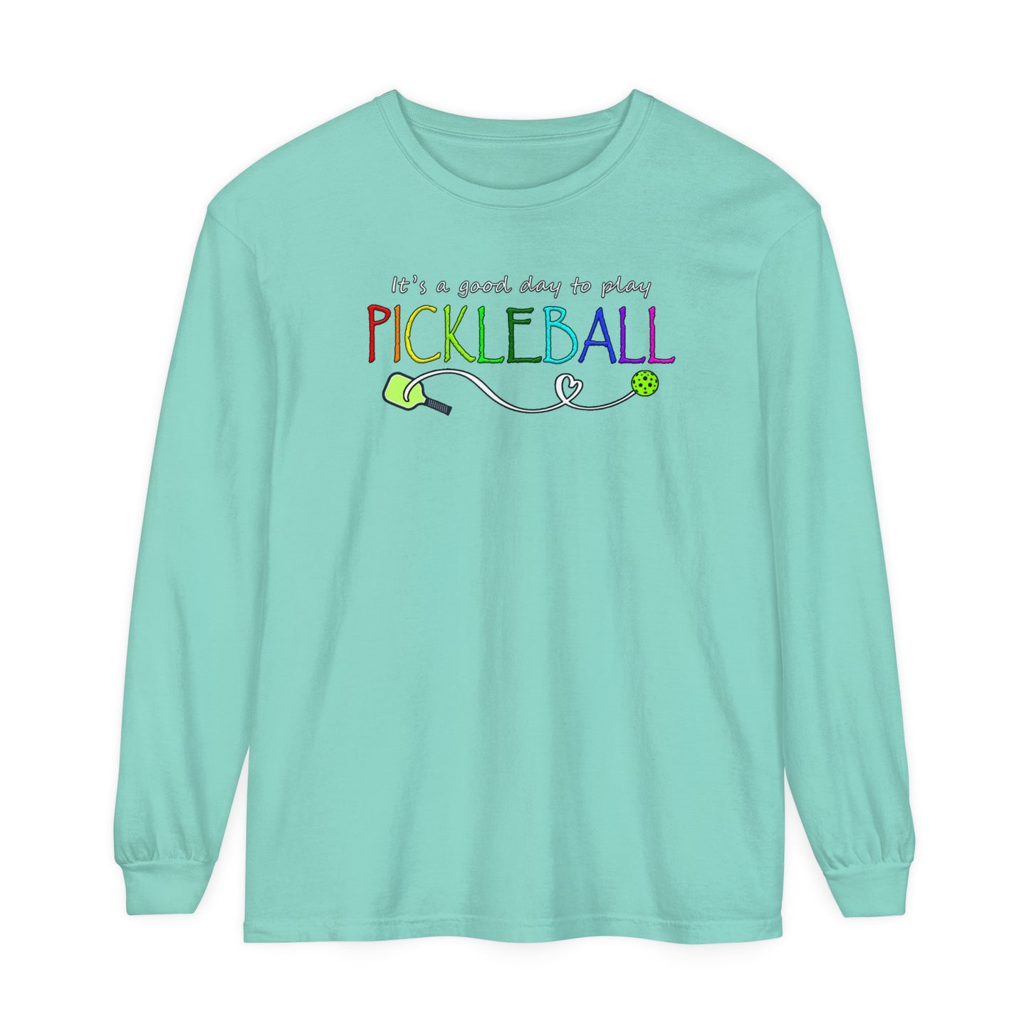 Pickleball - It's a Good Day to Play Vibrant Long Sleeve Tee