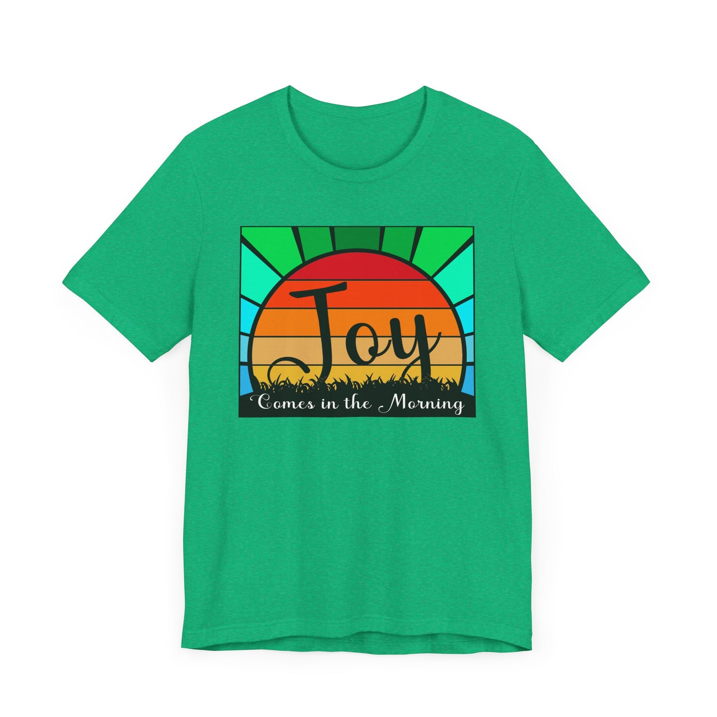 Joy Comes in the Morning Tee