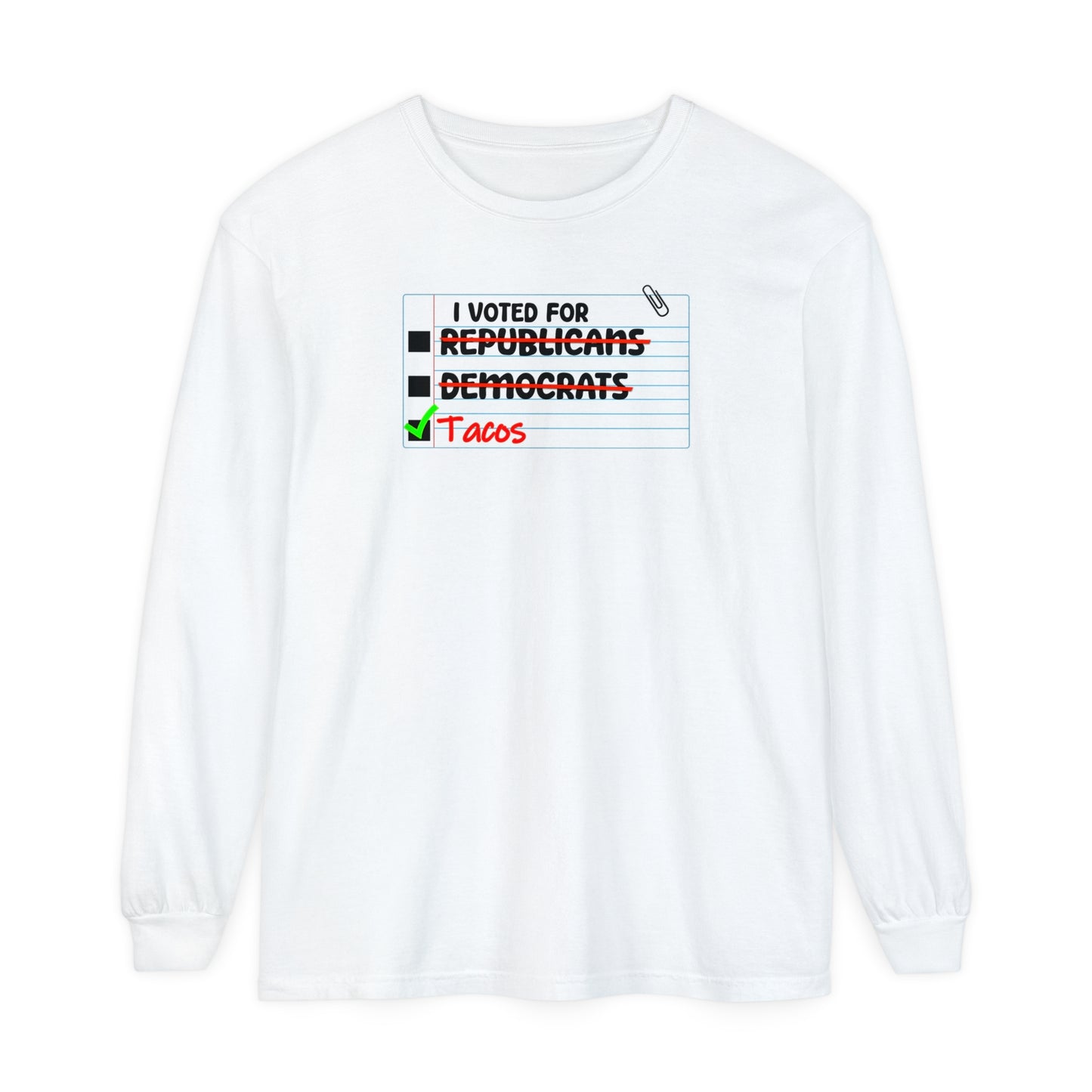 VOTE - I Voted for Tacos Long Sleeve Tee