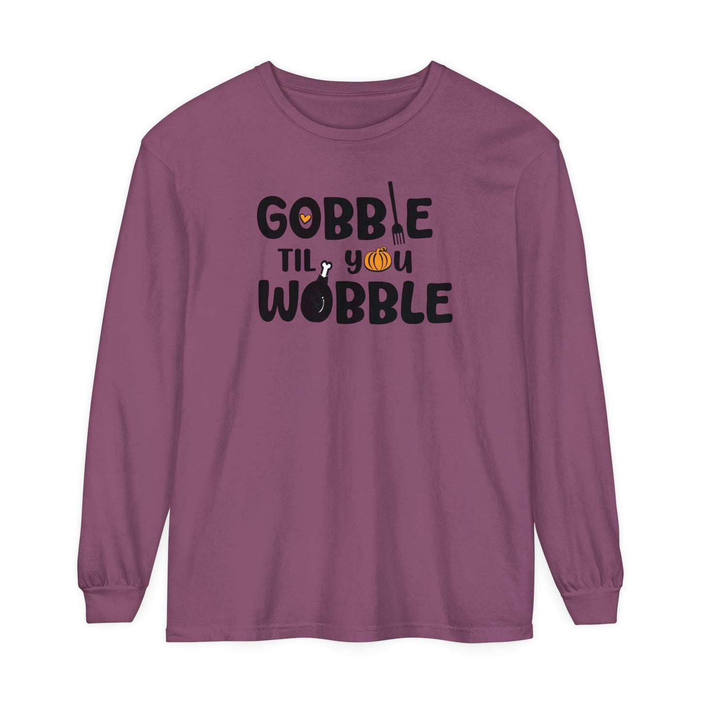 Fall - Gobble Til You Wobble Long Sleeve Tee