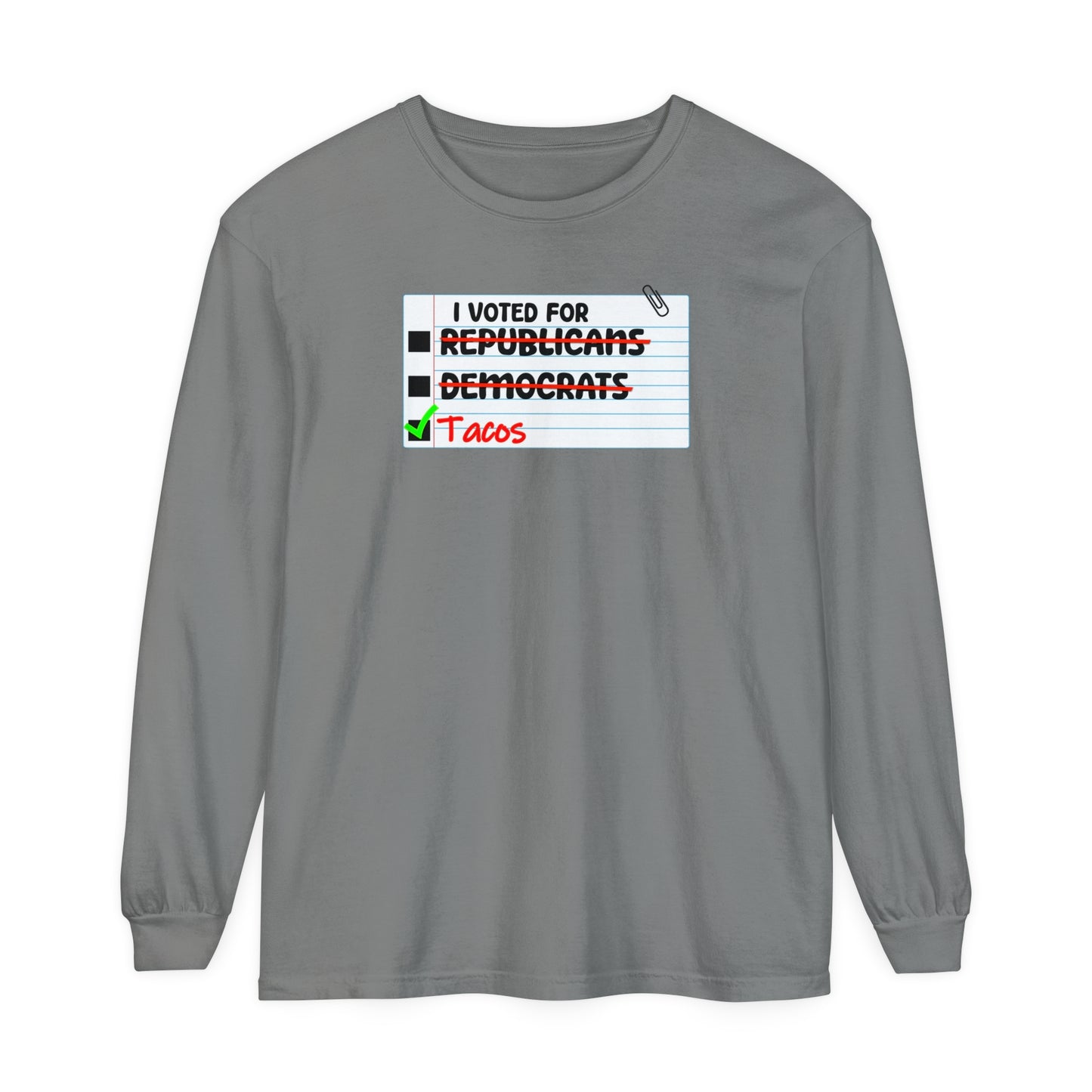 VOTE - I Voted for Tacos Long Sleeve Tee