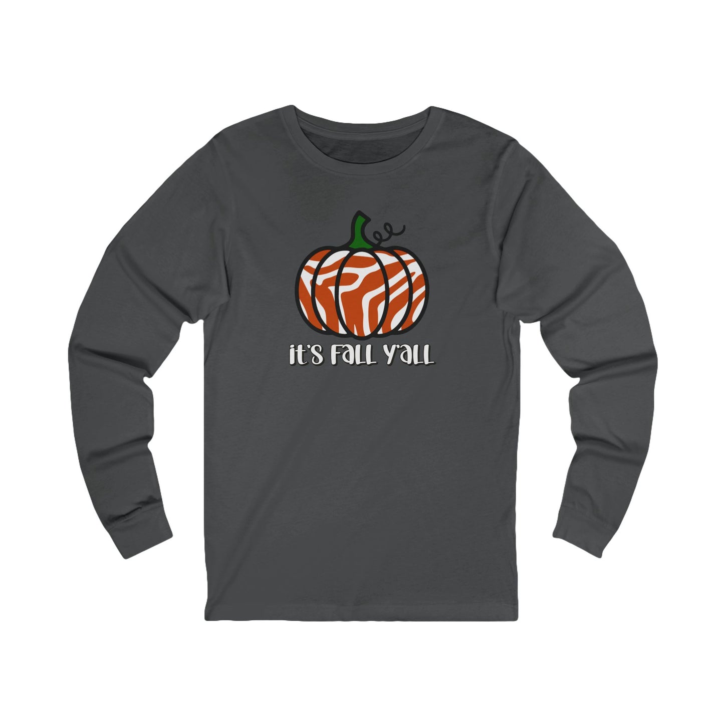 Fall - It's Fall Y'all Long Sleeve Tee