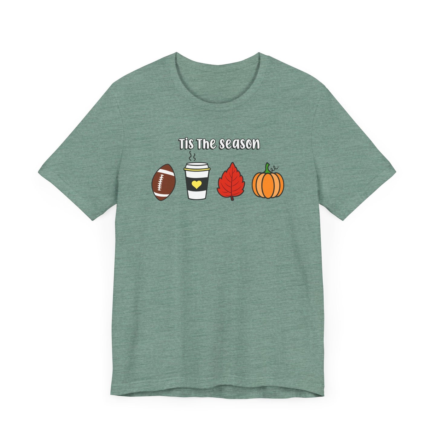 Tis The Season - Fall Tee