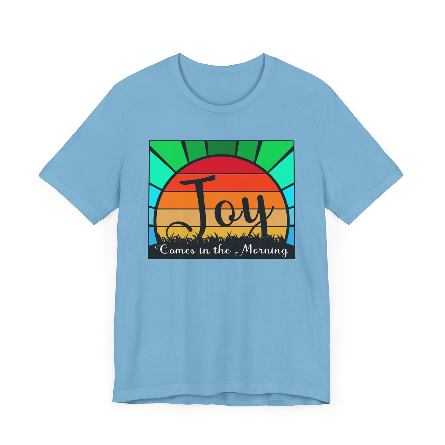 Joy Comes in the Morning Tee