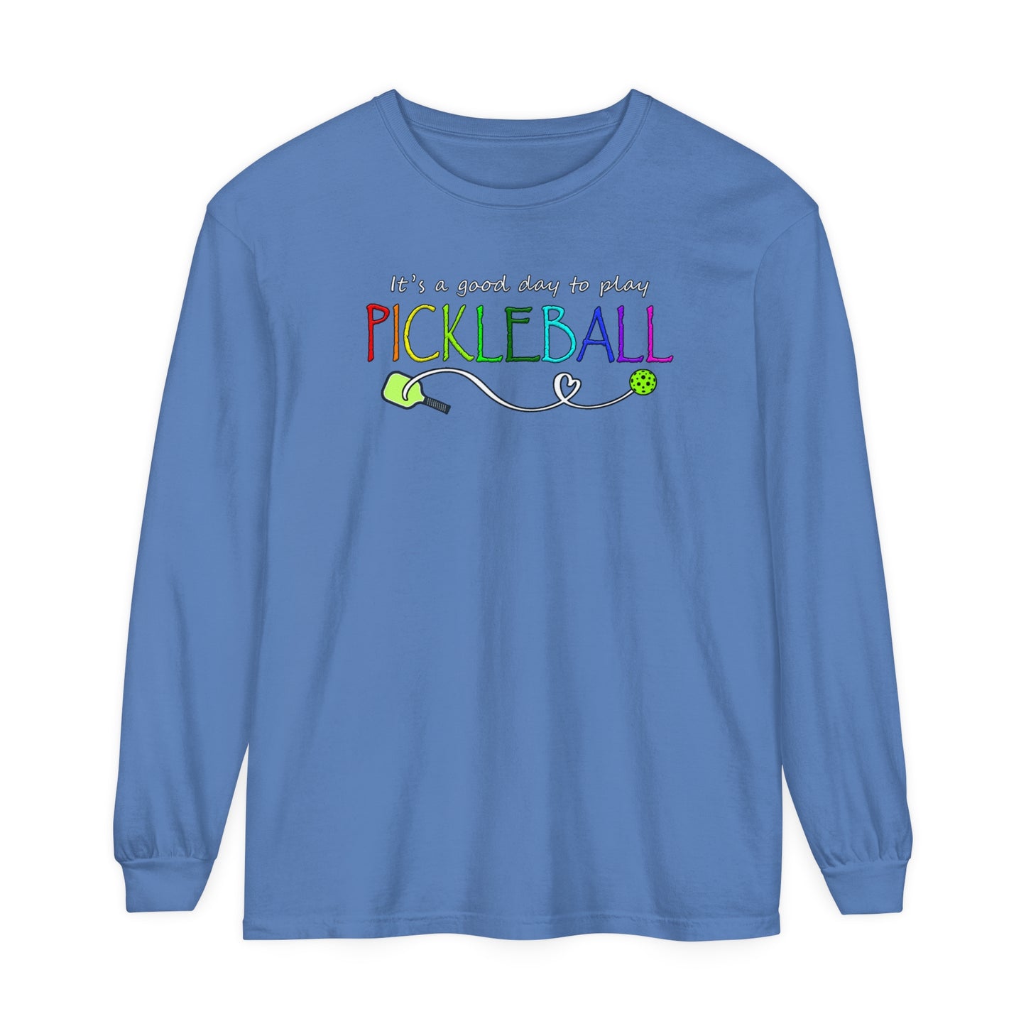 Pickleball - It's a Good Day to Play Vibrant Long Sleeve Tee