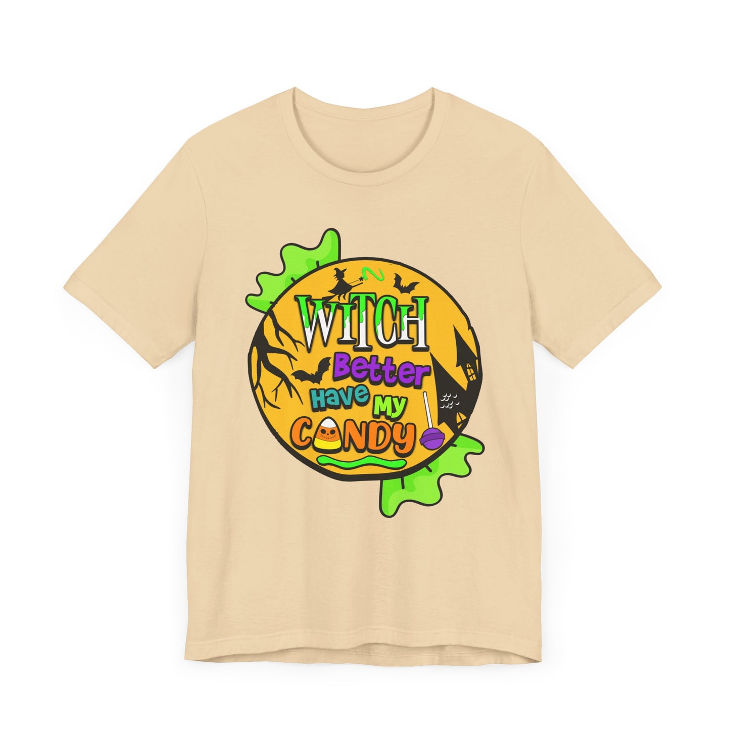 Fall - Witch Better Have My Candy Tee