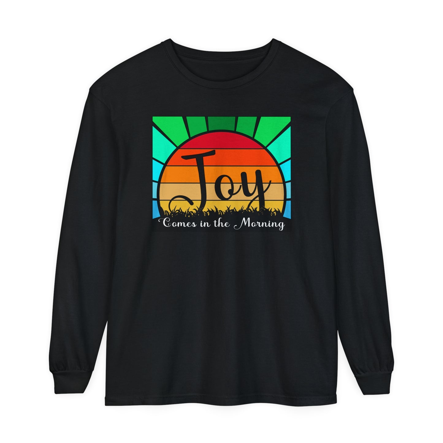 Joy Comes in the Morning Long Sleeve Tee